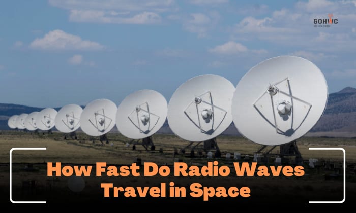 how fast do radio waves travel in space